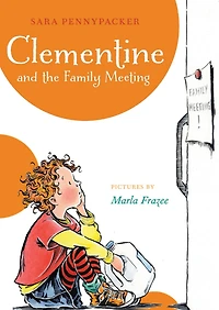 Clementine and the Family Meeting (Clementine Series #5)