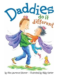 Daddies Do It Different (Hyperion Read-Along Book)
