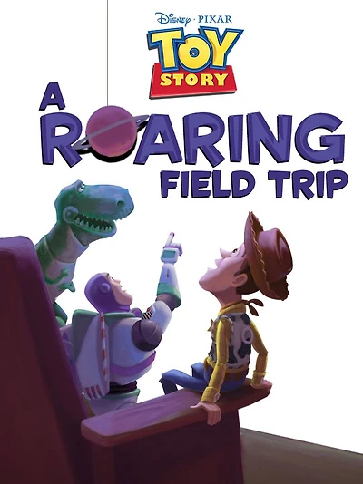 A Roaring Field Trip (Toy Story Storybook Collection)