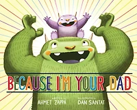 Because I'm Your Dad: A Read-Along Book