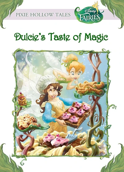 Disney Fairies: Dulcie's Taste of Magic (Disney Fairies)