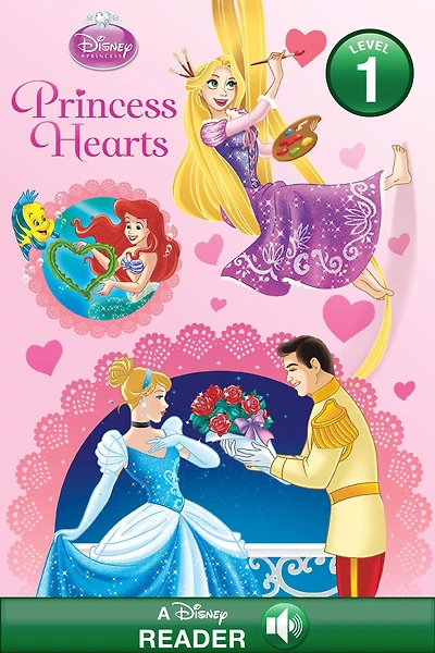 Princess Hearts (Disney Princess) (Step into Reading Book Series: A Step 1 Book)