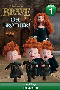 Oh, Brother! (Disney/Pixar Brave)