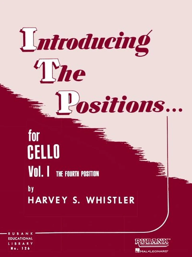 Introducing the Positions for Cello (Music Instruction): Volume 1 - Fourth Position