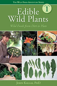 Edible Wild Plants: Foods From Dirt to Plate