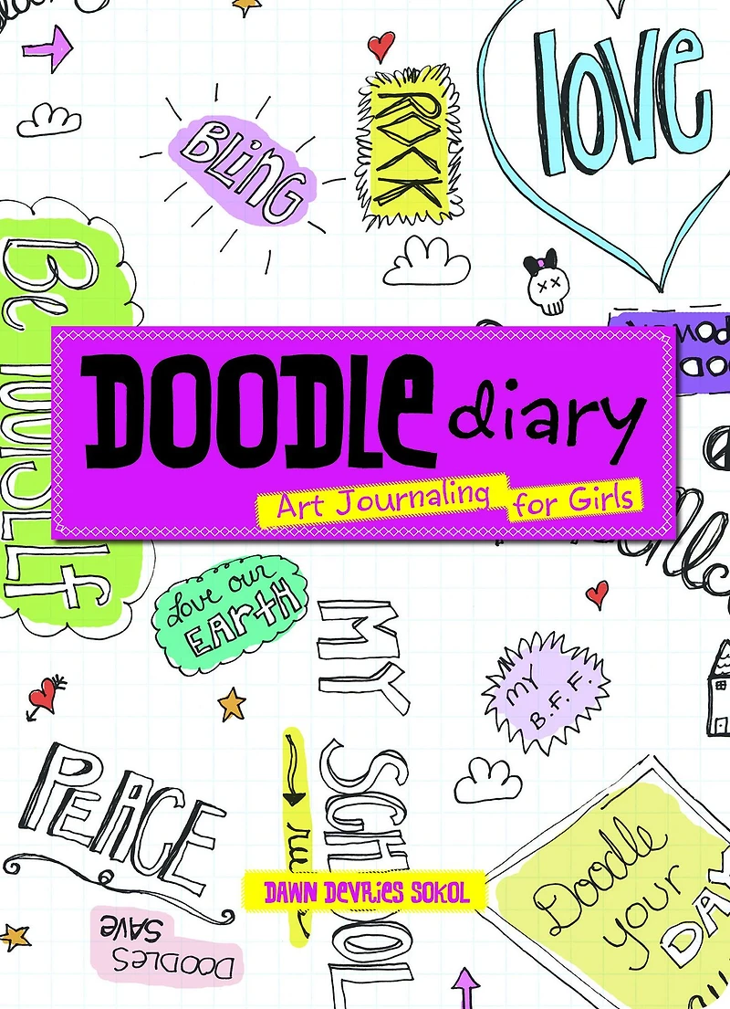 Doodle Diary: Art Journaling for Girls