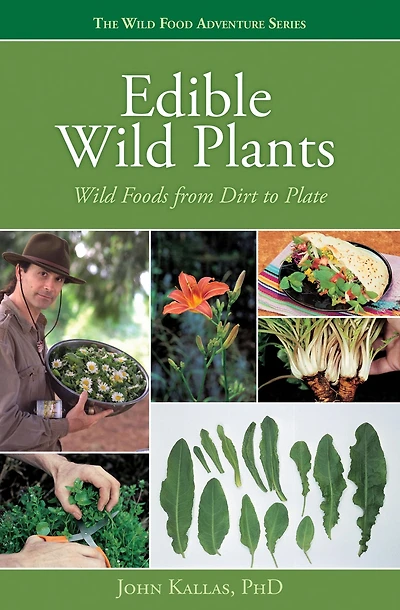 Edible Wild Plants: Foods From Dirt to Plate