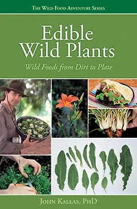Edible Wild Plants: Foods From Dirt to Plate