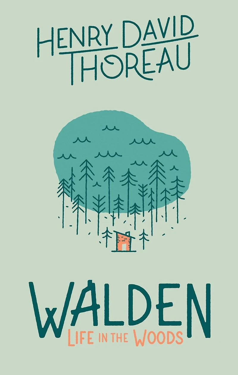 Walden: Life the Woods