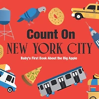 Count On New York City: Baby's First Book About the Big Apple