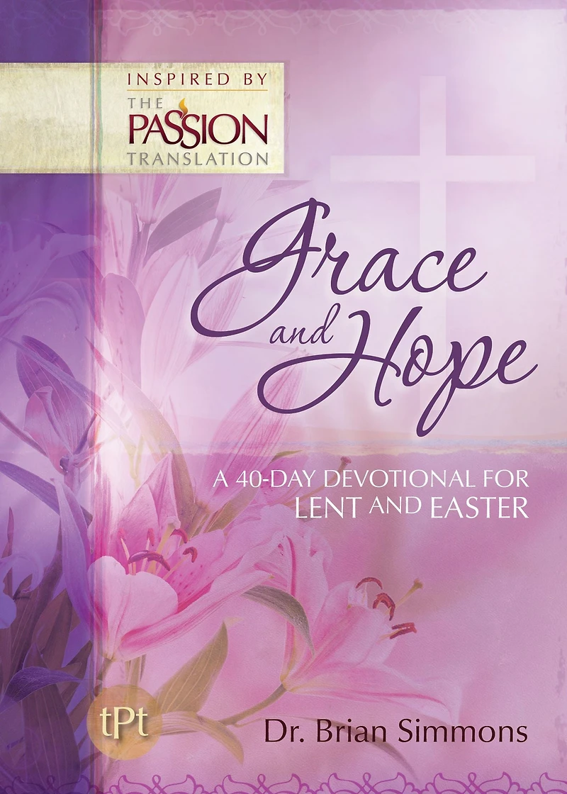 Grace and Hope: A 40-Day Devotional for Lent Easter