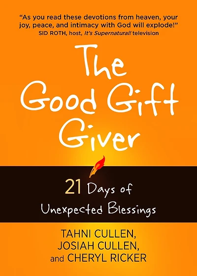 The Good Gift Giver: 21 Days of Unexpected Blessings