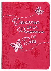 Descansa en la presencia de Dios: 365 devocionales diarios
