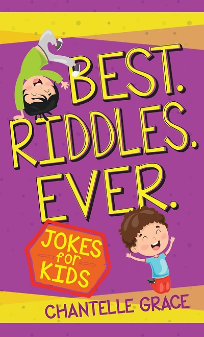 Best Riddles Ever: Jokes for Kids