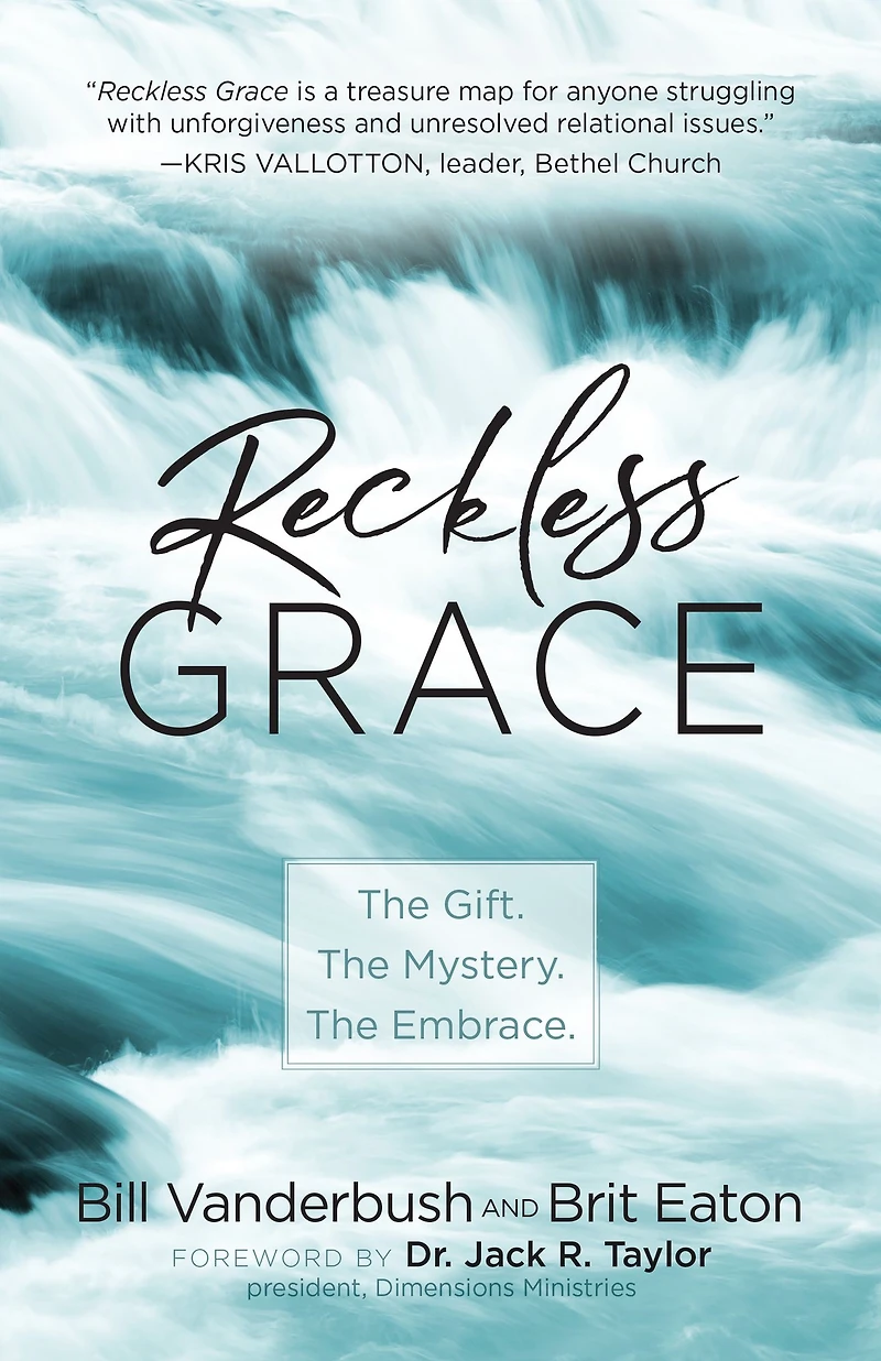 Reckless Grace: The Gift. Mystery. Embrace.