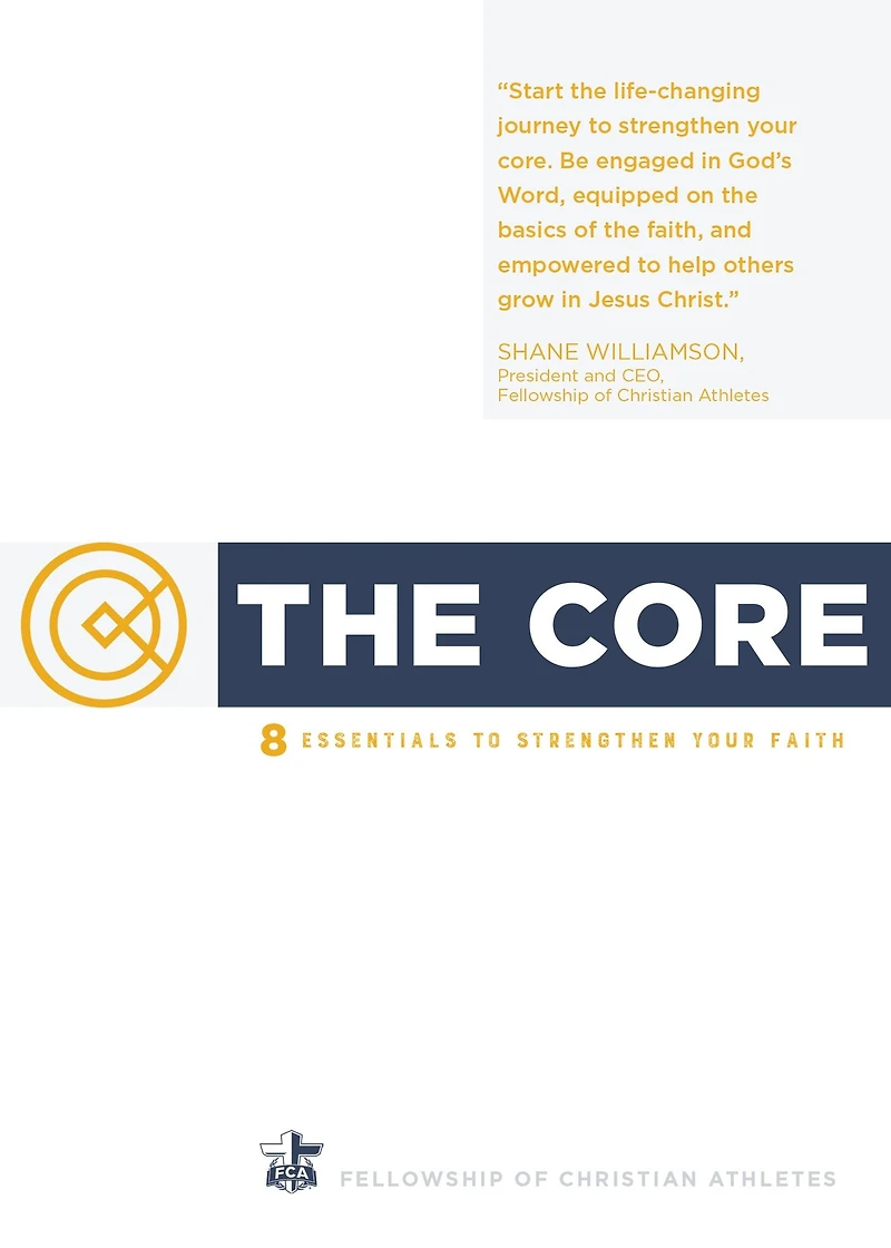 The Core: 8 Essentials to Strengthen Your Faith
