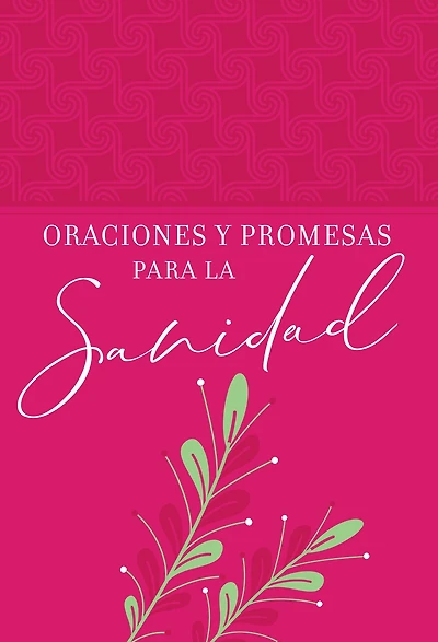 Oraciones y promesas para la sanidad