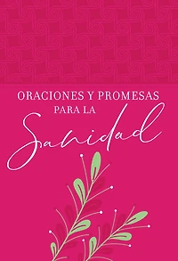Oraciones y promesas para la sanidad