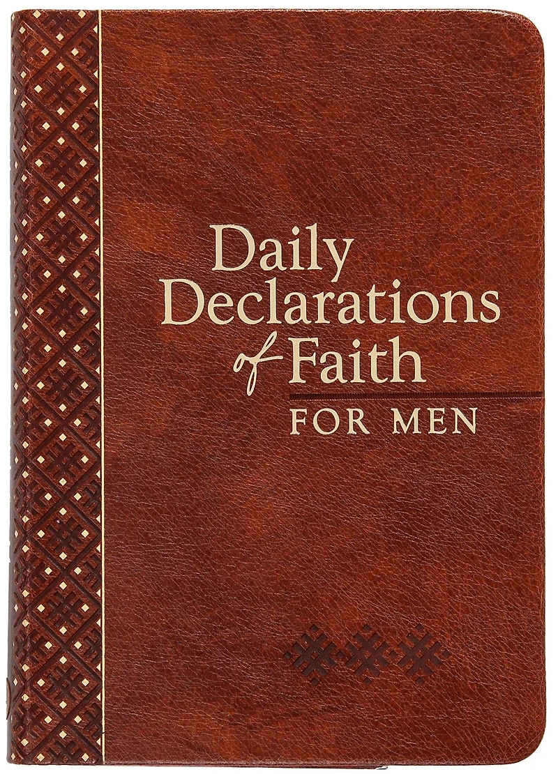 Daily Declarations of Faith for Men