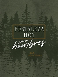 Forteleza hoy para hombres: 365 Devociones