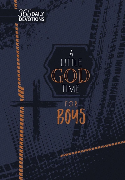 A Little God Time for Boys (gift edition): 365 Daily Devotions
