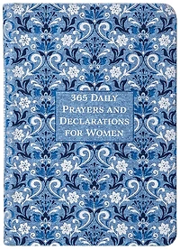 365 Daily Prayers and Declarations for Women