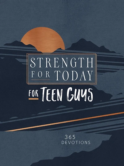 Strength for Today Teen Guys: 365 Devotions