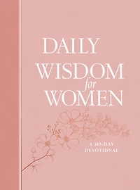 Daily Wisdom for Women: A 365-Day Devotional