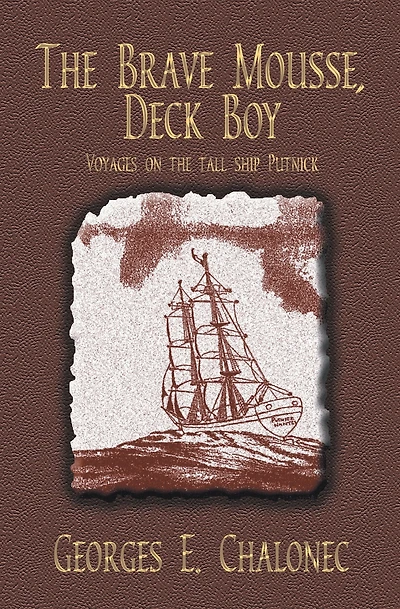 The Brave Mousse, Deck Boy: Voyages on the Tall Ship Putnick