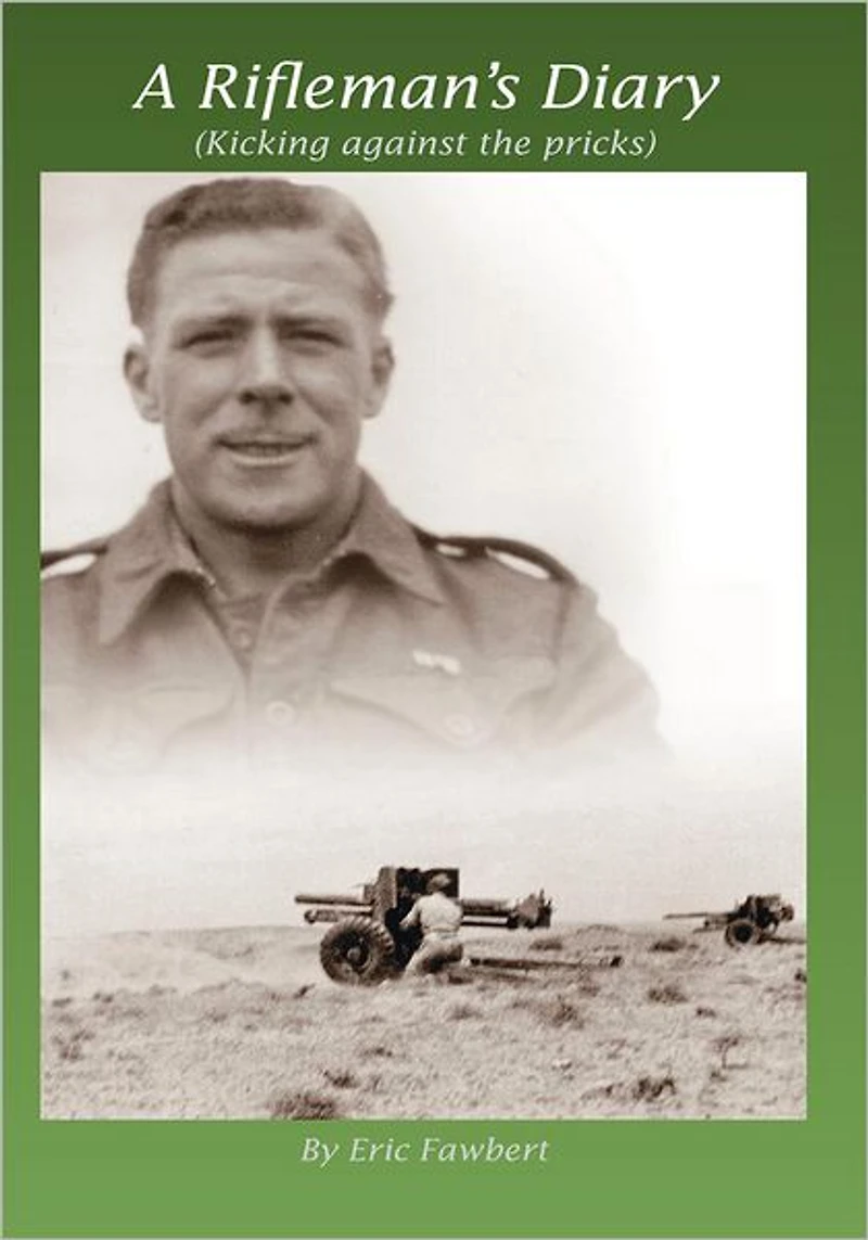 A Rifleman's Diary: Kicking Against The Pricks