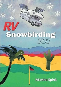 RV Snowbirding 101
