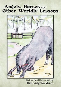 Angels, Horses and other Worldly Lessons