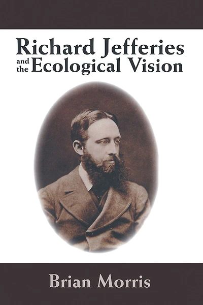 Richard Jefferies and the Ecological Vision