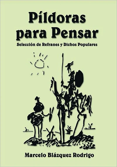 Píldoras para Pensar: Selección de Refranes y Dichos Populares
