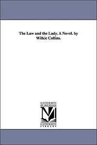 The law and the lady. A novel (1875) by Wilkie Collins