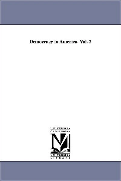 Democracy In America, vol 2