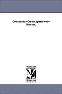 Commentary on the Epistle to the Romans