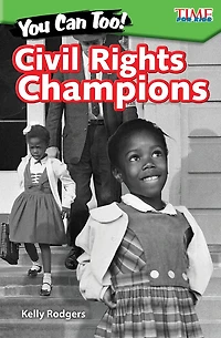 You Can Too! Civil Rights Champions