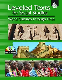 Leveled Texts for Social Studies: World Cultures Through Time