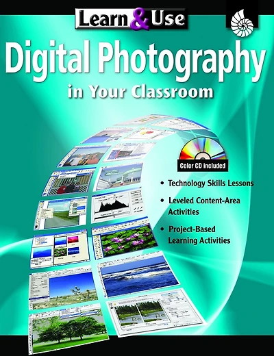 Learn & Use Digital Photography in Your Classroom