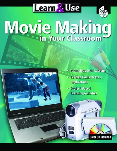 Learn & Use Movie Making in Your Classroom