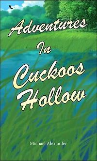 Adventures in Cuckoos Hollow