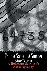 From A Name to Number: Holocaust Survivor's Autobiography