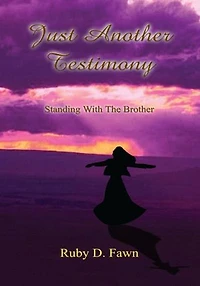Just Another Testimony: Standing With The Brother