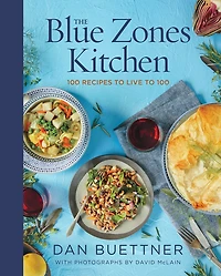 The Blue Zones Kitchen: 100 Recipes to Live