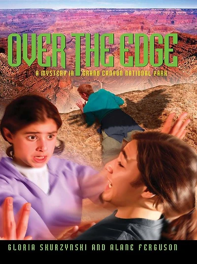 Over the Edge: A Mystery Grand Canyon National Park
