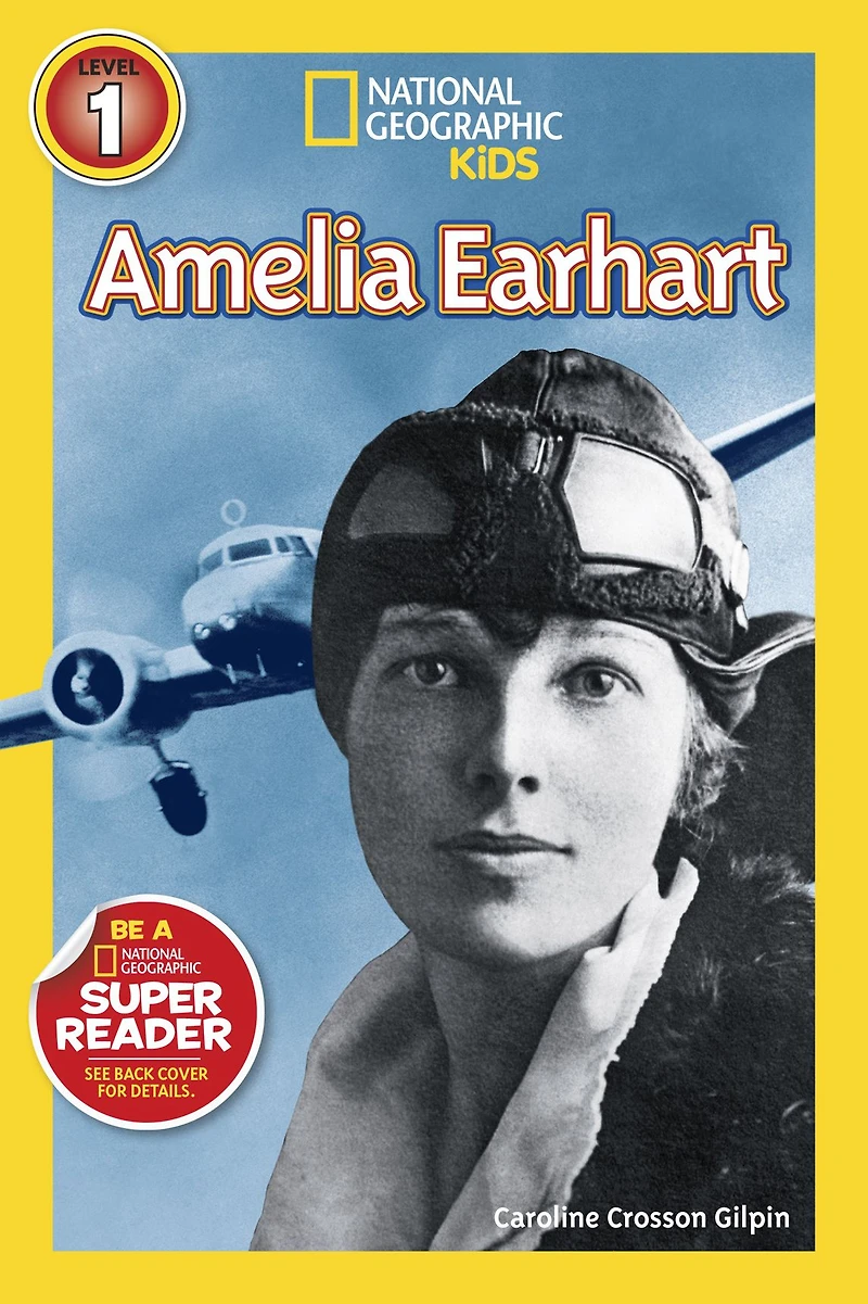 Amelia Earhart (National Geographic Readers Series)