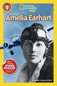 Amelia Earhart (National Geographic Readers Series)