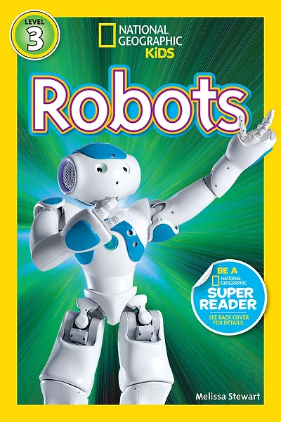Robots (National Geographic Readers Series)