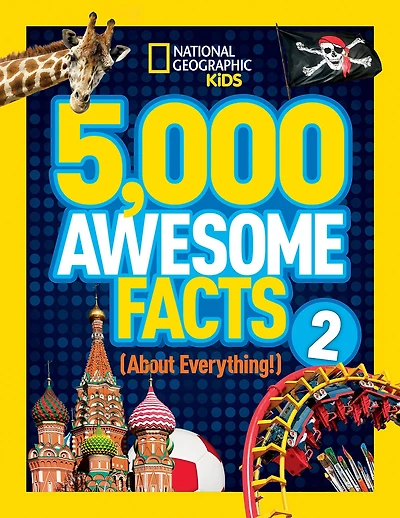 5,000 Awesome Facts (About Everything!) 2